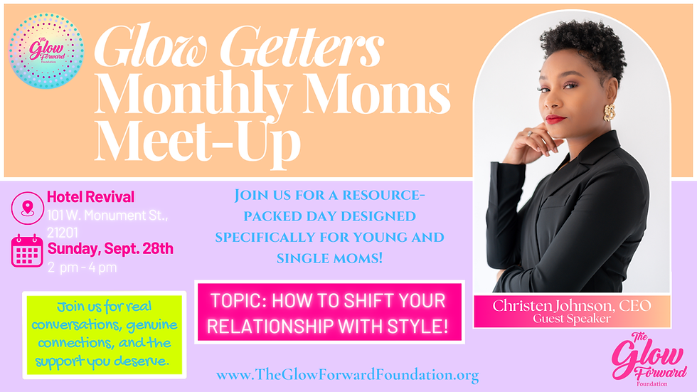 Glow Getters Monthly Moms Meet Up