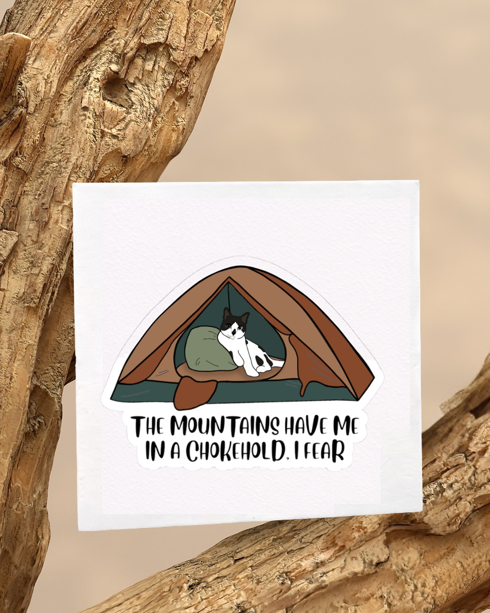 Thumbnail: "The Mountains Have Me in a Chokehold" Camping Cat Kiss-Cut Vinyl Sticker 