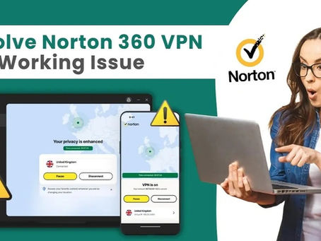 Resolve Norton 360 VPN Not Working Issue