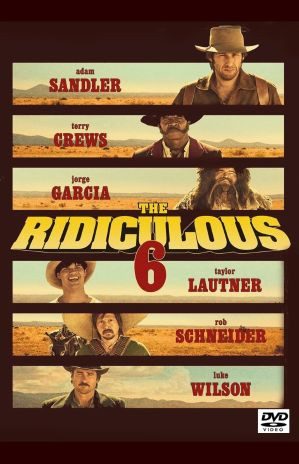 The Ridiculous 6 2015 Dvd Classic Movies Etc the-ridiculous-6-2015-dvd-classic-movies-etc