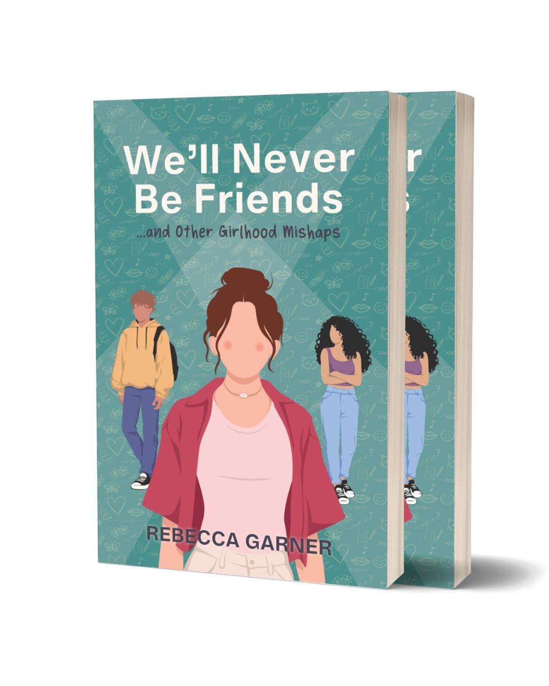 We'll Never Be Friends... and Other Girlhood Mishaps - (2) SIGNED Paperbacks