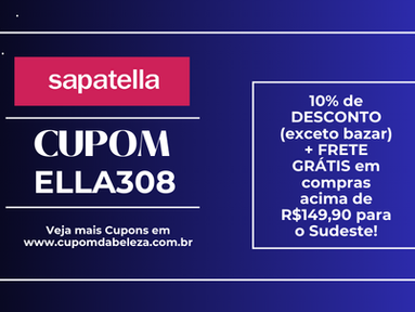 Cupom de Desconto Sapatella – 10% OFF + FRETE GRÁTIS para o Sudeste Usando ELLA308