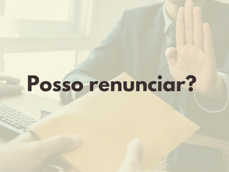 Renúncia da Herança: Quando e como optar por não herdar.