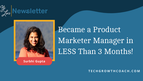 How Surbhi Became a Product Marketing Manager in Less Than 3 Months!