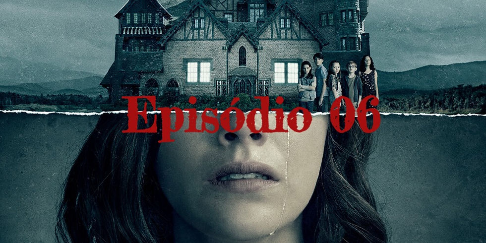 Mansao Bly - Episódio 6 comentado