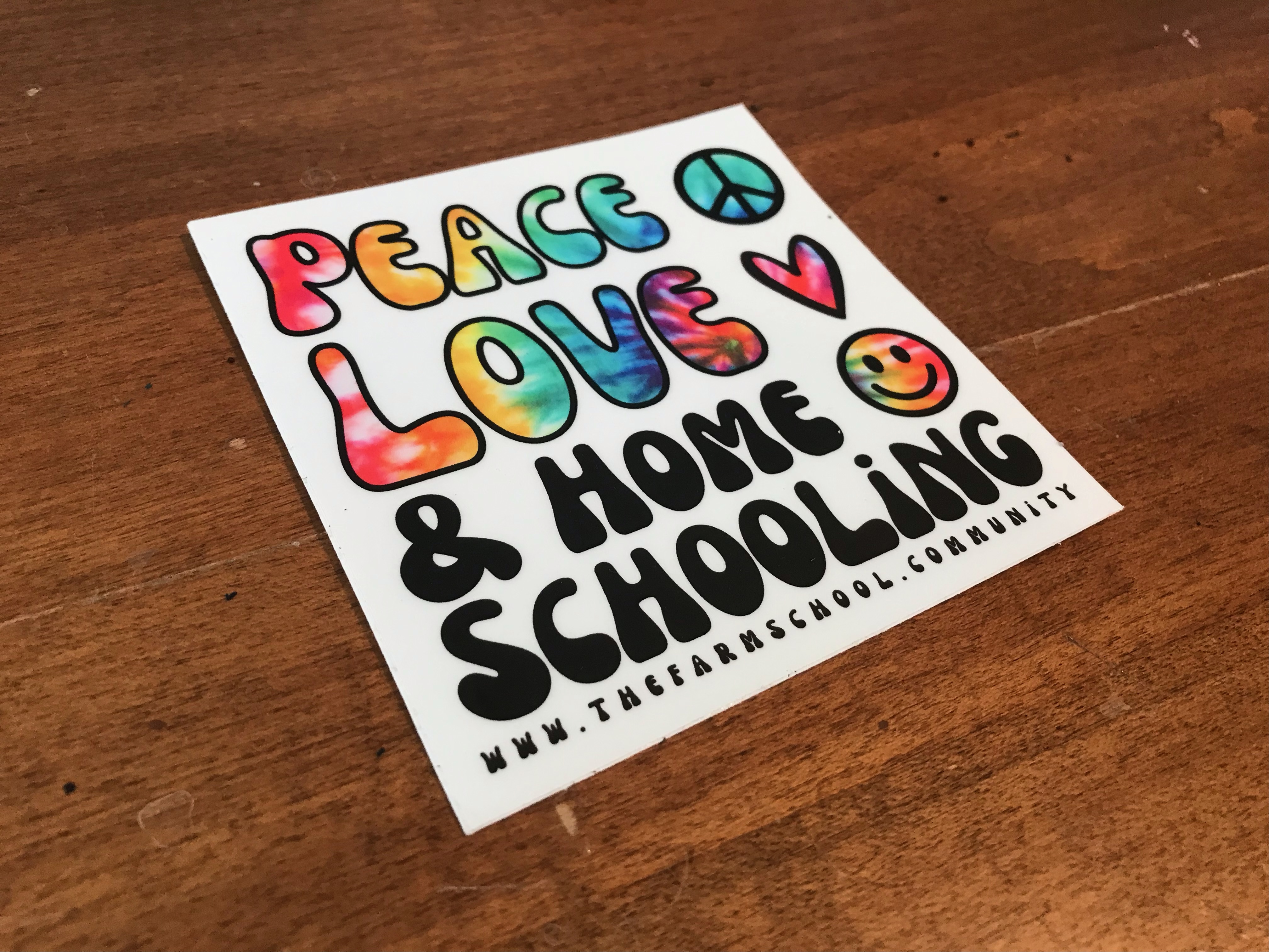 Sticker: "Peace Love & Homeschooling"