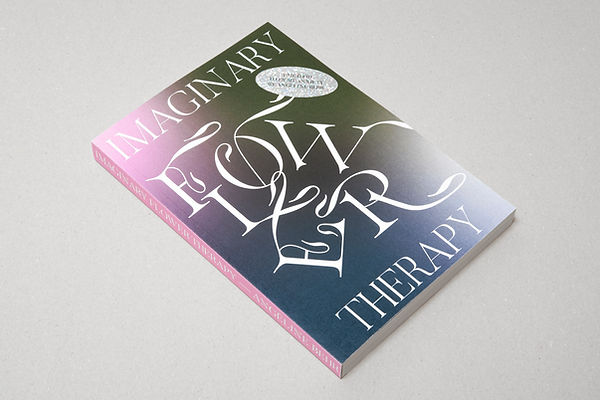 ImaginaryFlowerTherapy_AngelineBehr_NewEdition01.jpg