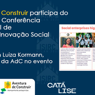 Aventura de Construir participa do ISIRC 2021, a Conferência Internacional de Pesquisa de Inovação S