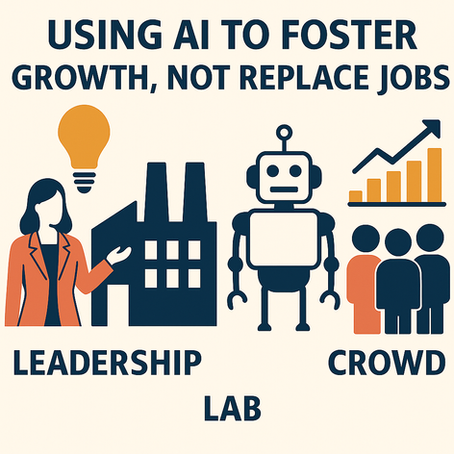 AI for Growth, Not Gutting: Rethinking Workforce Strategy in the Age of Intelligence
