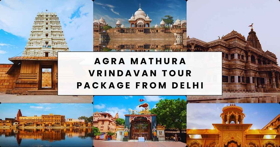 Agra Mathura Vrindavan Tour Package from Delhi