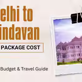 Delhi to Vrindavan Tour Package Cost