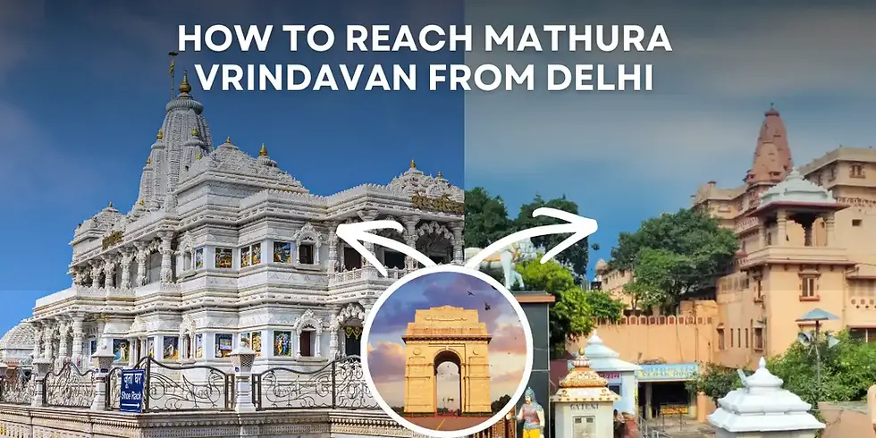 How to reach Mathura Vrindavan from Delhi