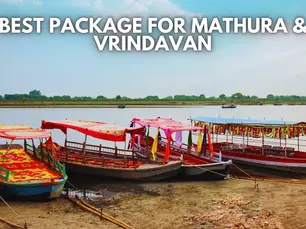 Best Package for Mathura & Vrindavan