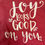 Thumbnail: Joy Looks Good On You T-Shirt