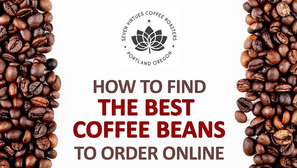 How to Find the Best Coffee Beans to Order Online
