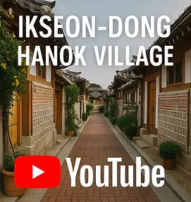 Ikseon-dong Hanok Street_YT.webp