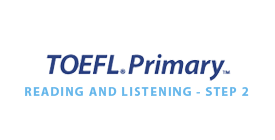 TOEFL Primary Step 2