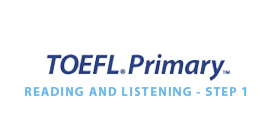 Toefl primary step 1