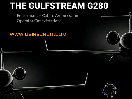 The Gulfstream G280: Performance, Cabin, Avionics, and Operator Considerations