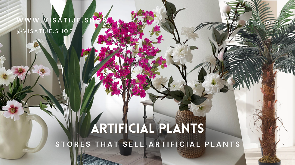 Artificial plants in various settings; vibrant pink, white flowers, and palm. Text: "ARTIFICIAL PLANTS", "WWW.VISATIJE.SHOP".