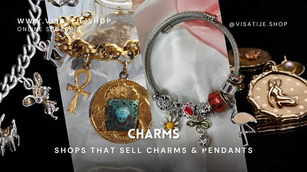Silver and gold charms, bracelets, and medallions on black and pink backgrounds. Text: Visatije Shop, Charms, Shops That Sell Charms & Pendants.