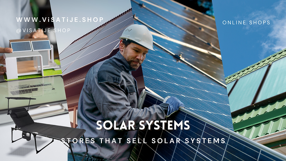 Man installing solar panels, model showing a solar setup. Text: "Solar Systems," "Online Shops," "www.visatije.shop." Blue skies.