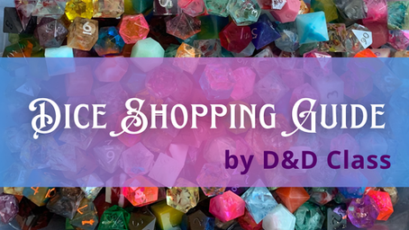 Dice Shopping Guide by D&D Class