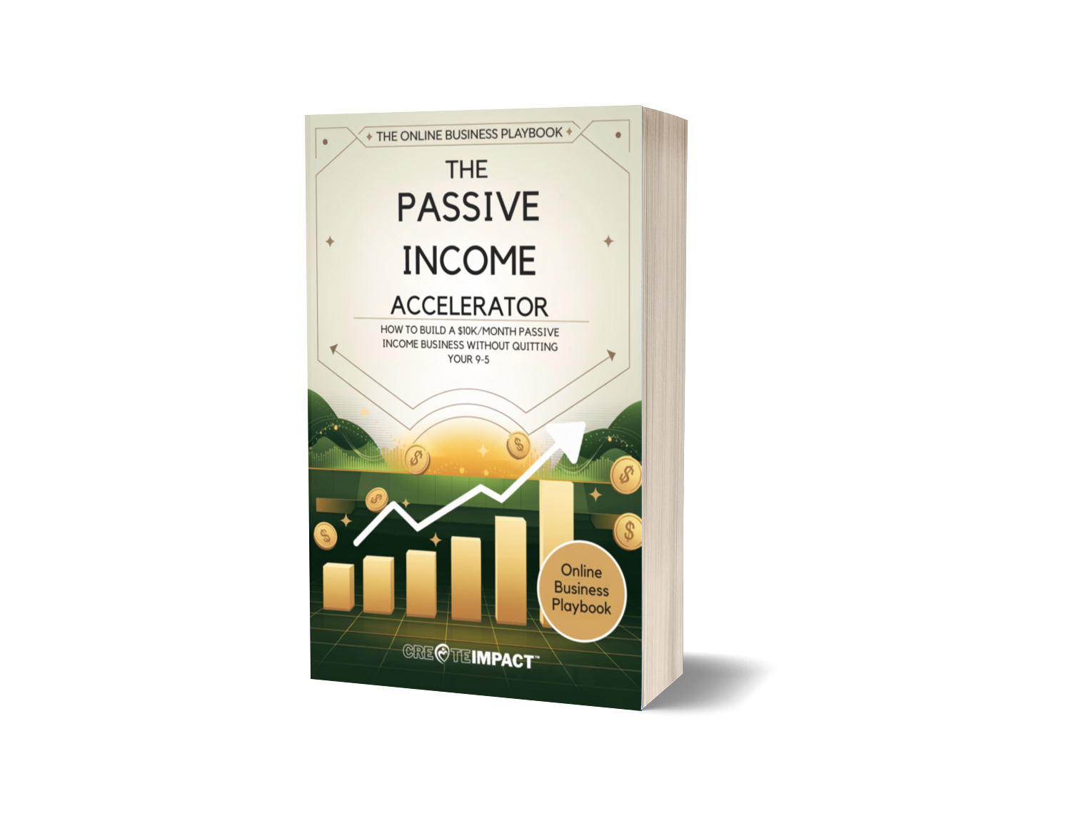 Passive Income Accelerator: Build a $10K/Month Passive Income Business (eBook)