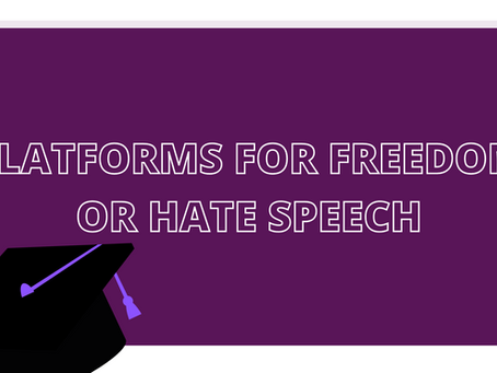 Freedom of Speech or Platform for Hate Speech?