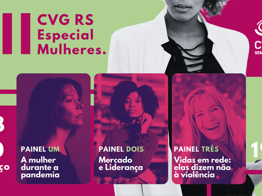 COMEÇA HOJE (28) SEGUNDO ESPECIAL MULHERES CVG RS