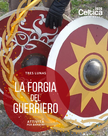 La forgia del guerriero