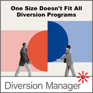 One Size Doesn't Fit All Diversion Programs