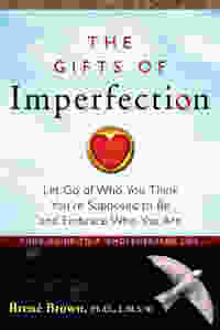 Book Review: The Gifts of Imperfection by Brene Brown