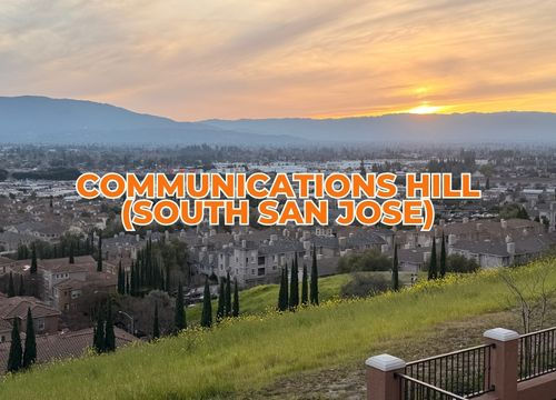 Communications Hill 圣何塞:完整社区与房地产指南