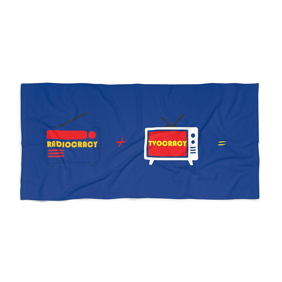 Radiocracy + Tvocracy Towel