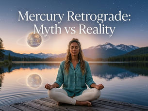 Mercury Retrograde: Myth vs Reality – What It Really Means in Astrology