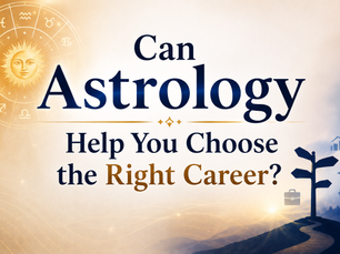 Can Astrology Help You Choose the Right Career? A Complete Guide to Career Astrology