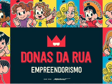 Mauricio de Sousa Produções e Sebrae se uniram para incentivar o empreendedorismo feminino.