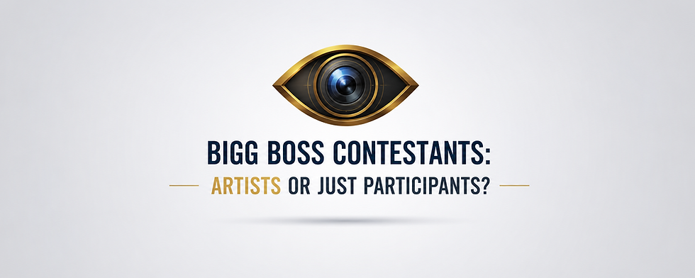 Bigg Boss Contestants: Artists or Just Participants?