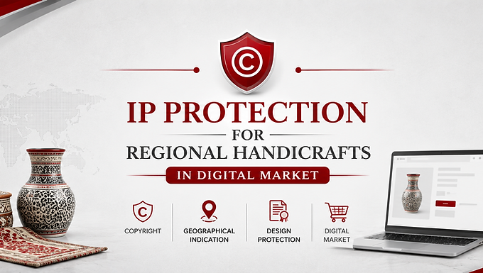 IP Protection For Regional Handicrafts in Digital Market