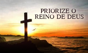 Priorize-o-reino-de-Deus
