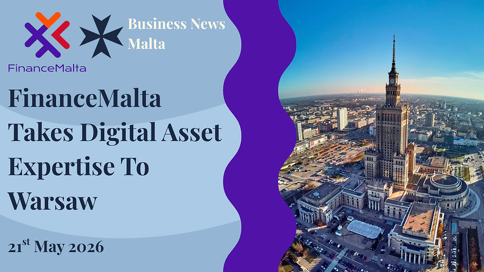 FinanceMalta Takes Digital Asset Expertise To Warsaw