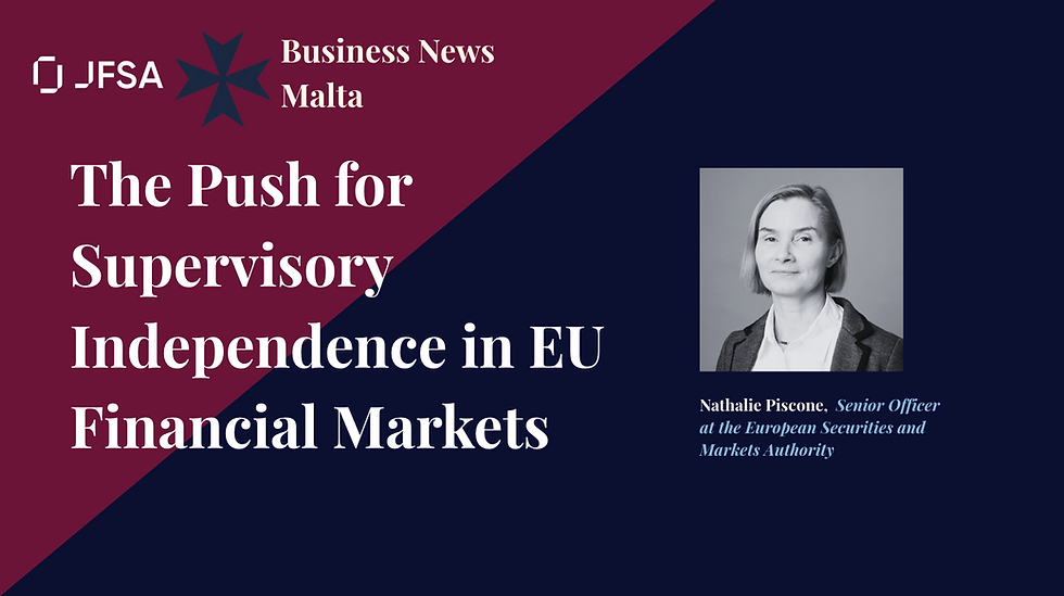 The Push for Supervisory Independence in EU Financial Markets | Nathalie Piscione