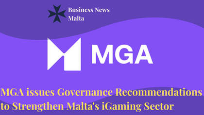 MGA Issues Governance Recommendations To Strengthen Malta's iGaming Sector