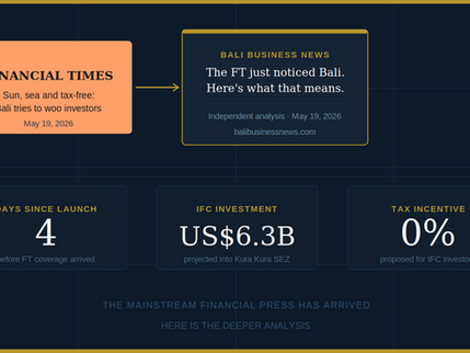 The Financial Times Just Noticed Bali. Here's What That Means