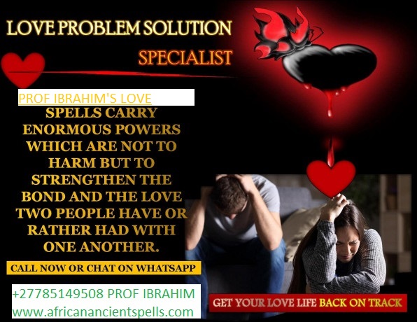 Spells for Lost Love: Make My Boyfriend Come Back to Me Spell | Lost Love Spells That Work Instantly Call or WhatsApp +27785149508 content media