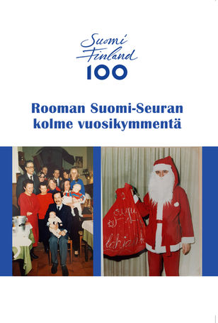 Celebrating Rooman Suomi-Seura's 30th and Finland's 100th anniversary