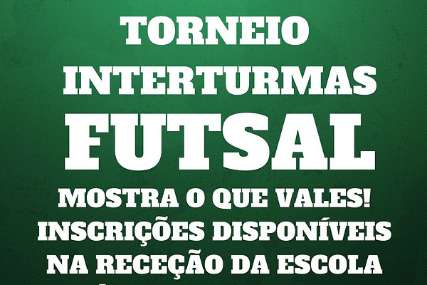 Cartaz Torneio Interturmas Futsal 17-18.