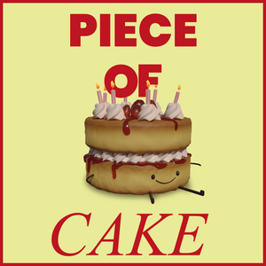 PIECE OF CAKE