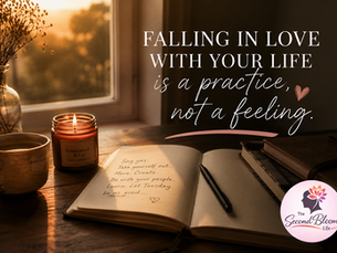 Falling in Love With Your Life Is a Practice, Not a Feeling